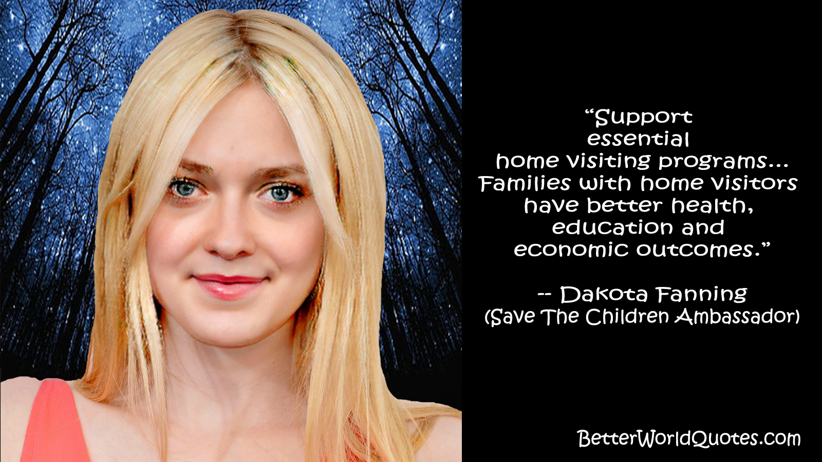 Dakota Fanning: Support essential home visiting programs...Families with home visitors have better health, education and economic outcomes.