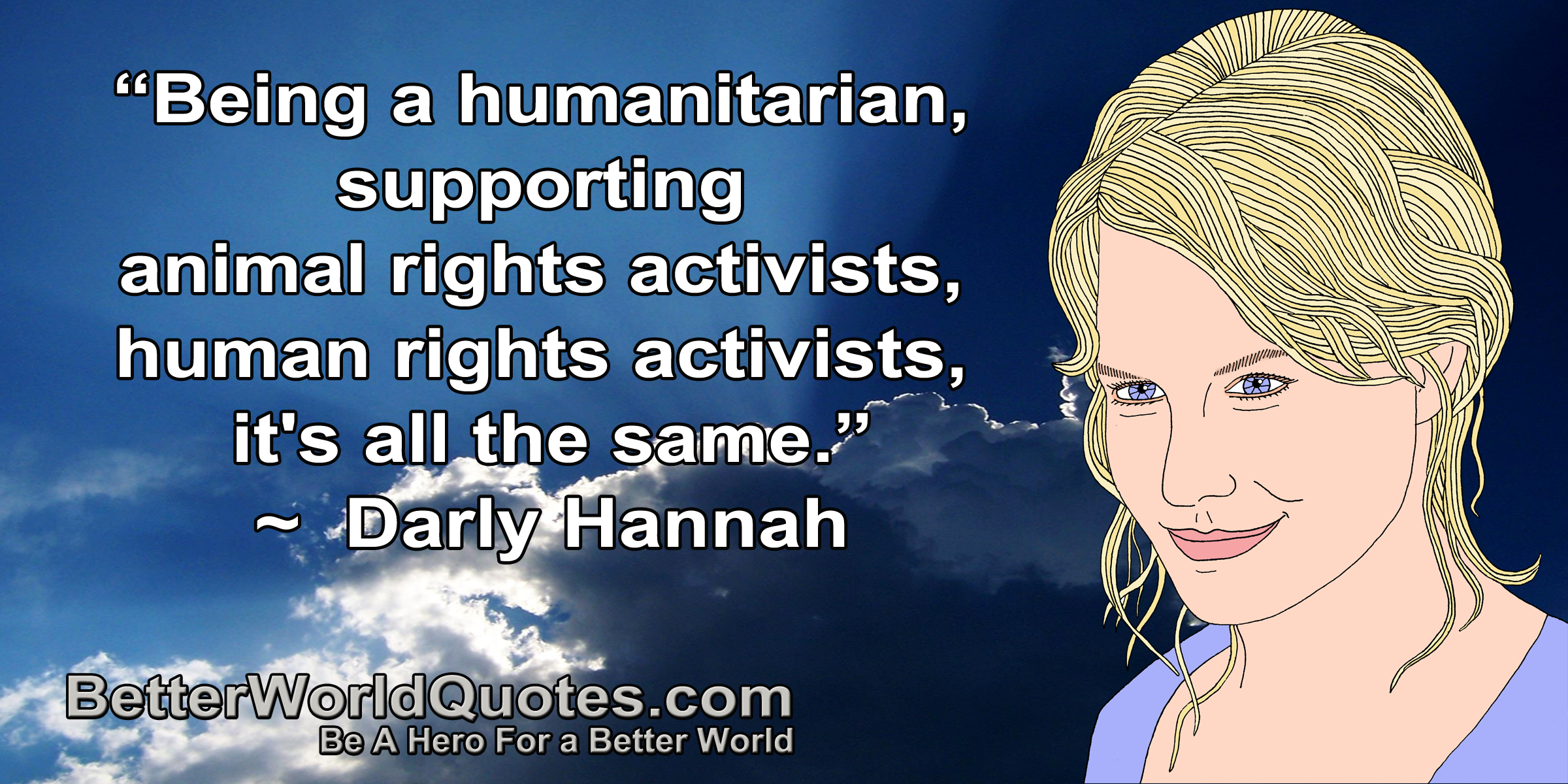 Daryl Hannah on Human Rights