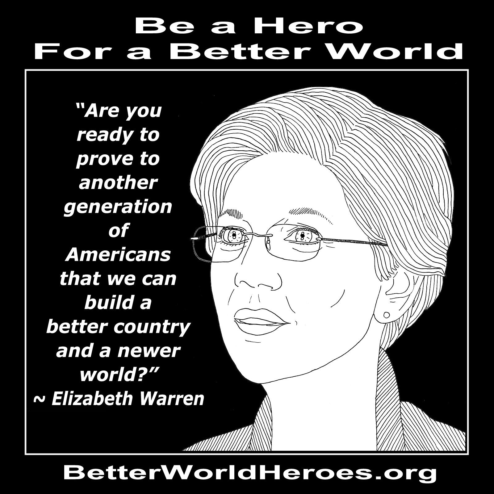 We Want Elizabeth Warren! (BetterWorld Bob's Blog)