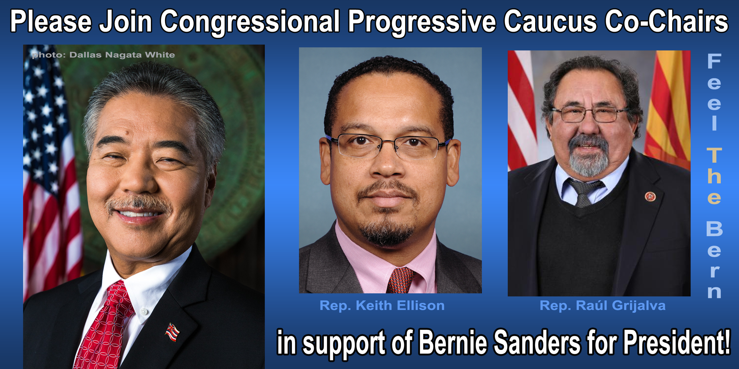 Dear Governor David Ige, Please join Congressional Progressive Caucus Co-Chairs in Support of Bernie Sanders for President